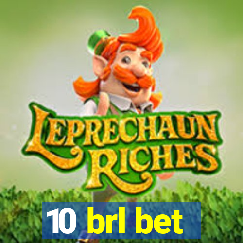 10 brl bet